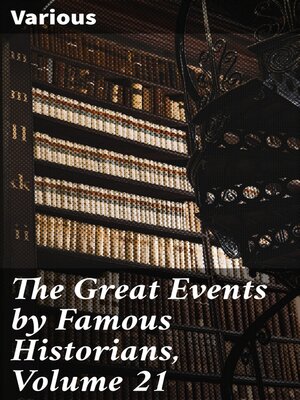 cover image of The Great Events by Famous Historians, Volume 21